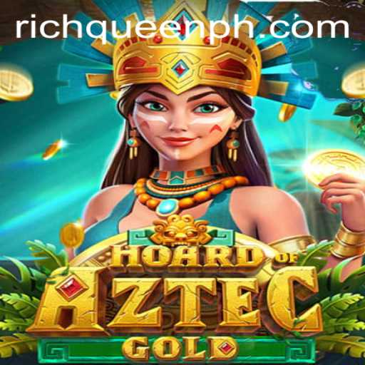 Discover the Thrilling World of HoardofAztecgold: Awaken Your Inner Rich Queen