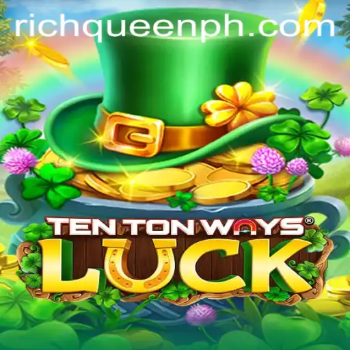 Unlocking the Secrets of TenTonWaysLuck: Embark on a Journey with the RichQueen